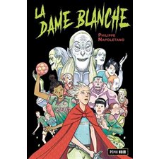 La dame blanche : 9-11