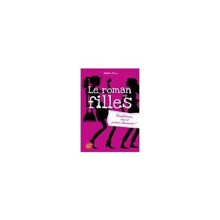 Le roman des filles T.01 (FP) : Confidences, SMS et prince charmant ! : 12-14