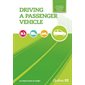 Driving a passenger vehicule : Amendments to the Highway Safety Code included