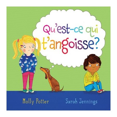 Qu'est-ce qui t'angoisse ?