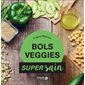 Bols veggies