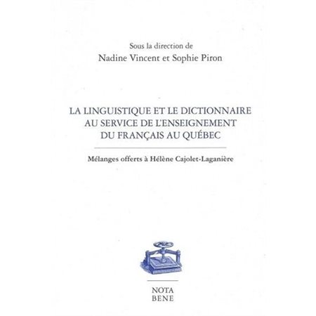 La linguistique et le dictionnaire au service de l'enseignement du français au Québec