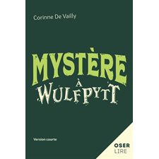 Mystère à Wulfpytt : Version courte + version originale : 12-14
