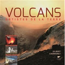 Volcans : Artistes de la terre