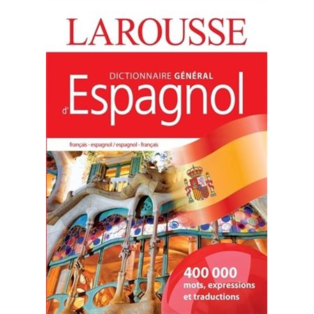 Dictionnaire général français-espagnol, espagnol-français : Larousse