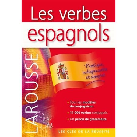 Les verbes espagnols : Larousse : Les clés de la réussite