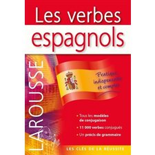 Les verbes espagnols : Larousse : Les clés de la réussite