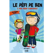 Le défi de Ben T.02 : Ben prend confiance ! : Mon premier roman