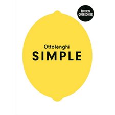 Simple : Ottolenghi : Édition québécoise