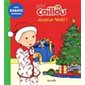 Joyeux Noël !: Bébé Caillou : Avec rabats surprises : Livre cartonné
