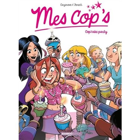 Mes cop's T.10 : Cop'cake party : Bande dessinée : ADO