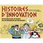 Histoires d'innovation : Découvrez en BD les secrets des entrepreneurs qui réussissent