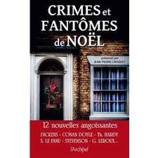 Crimes et fantômes de Noël : 12 nouvelles angoissantes