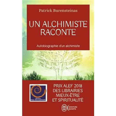 Un alchimiste raconte (FP) : Autobiographie d'un alchimiste