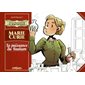 Marie Curie : La puissance du Radium : Bande dessinée : Petite encyclopédie scientifique