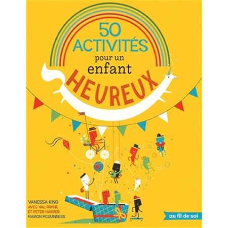 50 activités pour un enfant heureux