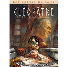 Cléopâtre, la reine fatale T.02 : Les reines de sang : Bande dessinée