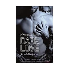 Dark love T.03 : Rédemption