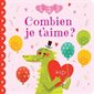 Combien je t'aime ? : P'tit chou