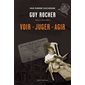 Guy Rocher T.01 : 1924-1963 : Voir, juger, agir