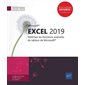 Excel : (Versions 2019 et Office 365) : Maîtrisez les fonctions avancées du tableur de Microsoft