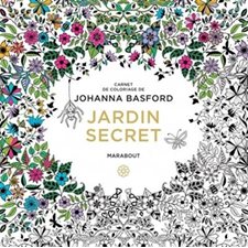 Jardin secret : Carnet de coloriage de Johanna Basford