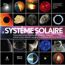 Le système solaire : Une exploration visuelle des planètes, lunes et autres corps célestes qui gravitent autour de notre soleil