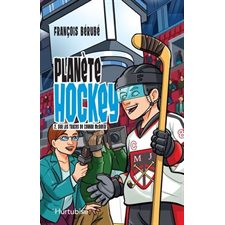 Planète hockey T.02 : Sur les traces de Connor McDavid : 9-11