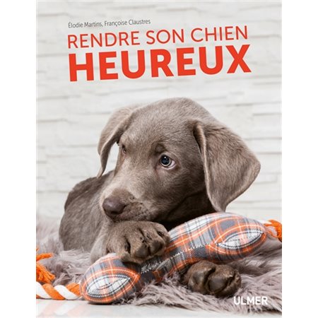 Rendre son chien heureux