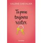 Tu peux toujours rester