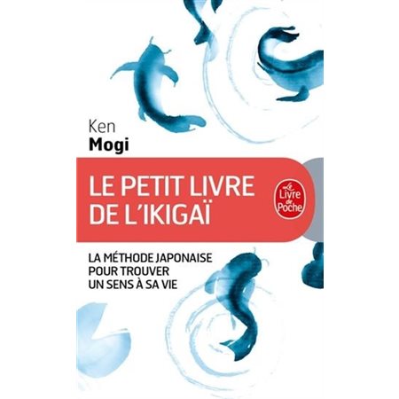 Le petit livre de l'ikigaï (FP) : La méthode japonaise pour trouver un sens à sa vie