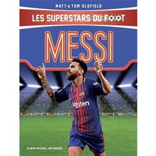 Messi : Les superstars du foot : 9-11