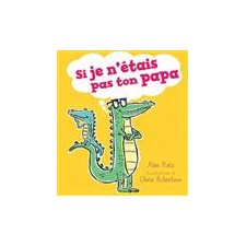 Si je n'étais pas ton papa : Couverture souple