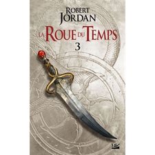 La roue du temps T.03 (FP) : La grande quête, première partie