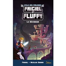Frigiel et Fluffy : Cycle C : Le Cycle des Farlands T.02 : Le dévoreur : 9-11