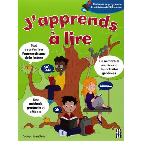 J'apprends à lire : Tout pour facilliter l'apprentissage de la lecture, de nombreux exercices et des