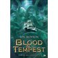 L'empire des tempêtes T.03 : Blood & tempest