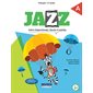Jazz, 3e année : Cahiers A + B : 2024