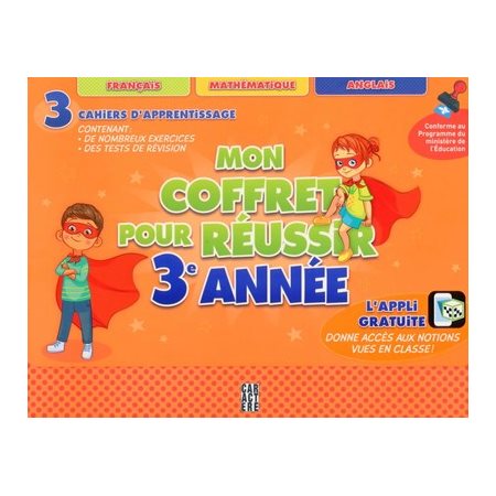 Mon coffret pour réussir : 3e année : 3 cahiers d'apprentissage : Français; mathématique; anglais