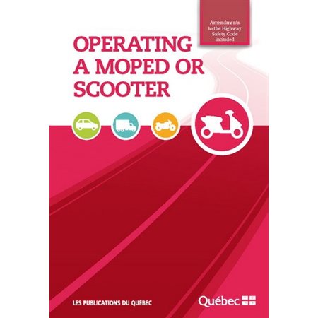 Operating a moped or scooter : Amendments to the Highway Safety Code included