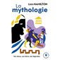 La mythologie : Ses dieux, ses héros, ses légendes