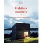 Habitats naturels : Architectures de la déconnexion