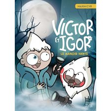 Victor et Igor T.06 : Le manoir hanté : Bande dessinée