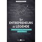 Les entrepreneurs de légende
