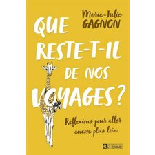 Que reste-t-il de nos voyages ? : Réflexions pour aller encore plus loin