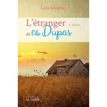 L'étranger de l'île Dupas T.02 : Thomas