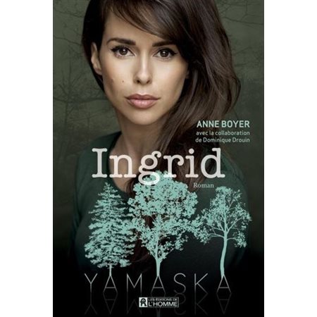 Ingrid : Yamaska