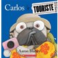 Carlos le touriste : Carlos le carlin