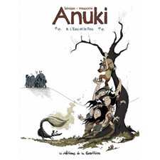 Anuki T.09 : L'eau et le feu : Bande dessinée