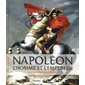 Napoléon : L'homme et l'empereur